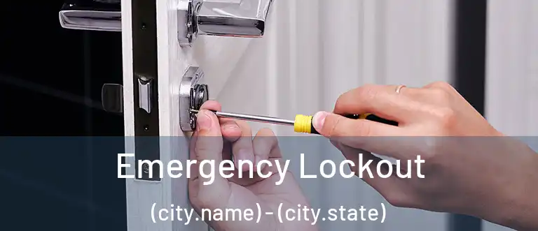  Emergency Lockout (city.name) - (city.state)